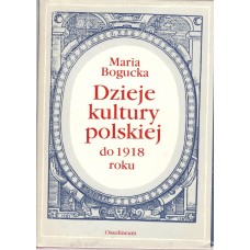 Dzieje kultury polskiej do 1918 roku